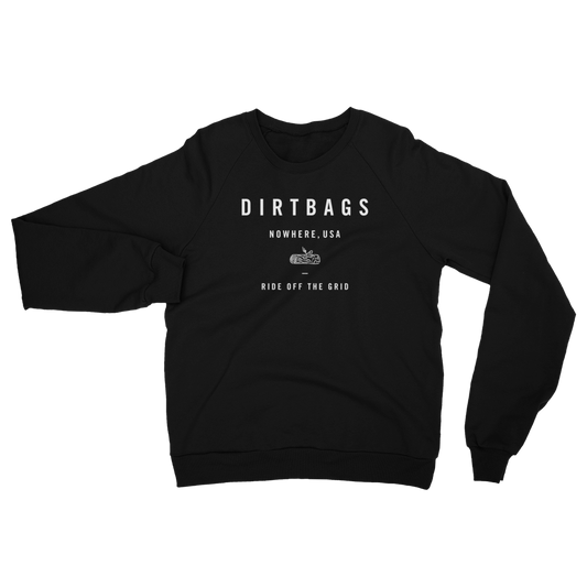 Dirtbags Nowhere Sweatshirt